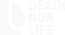 Death Nor Life - Home